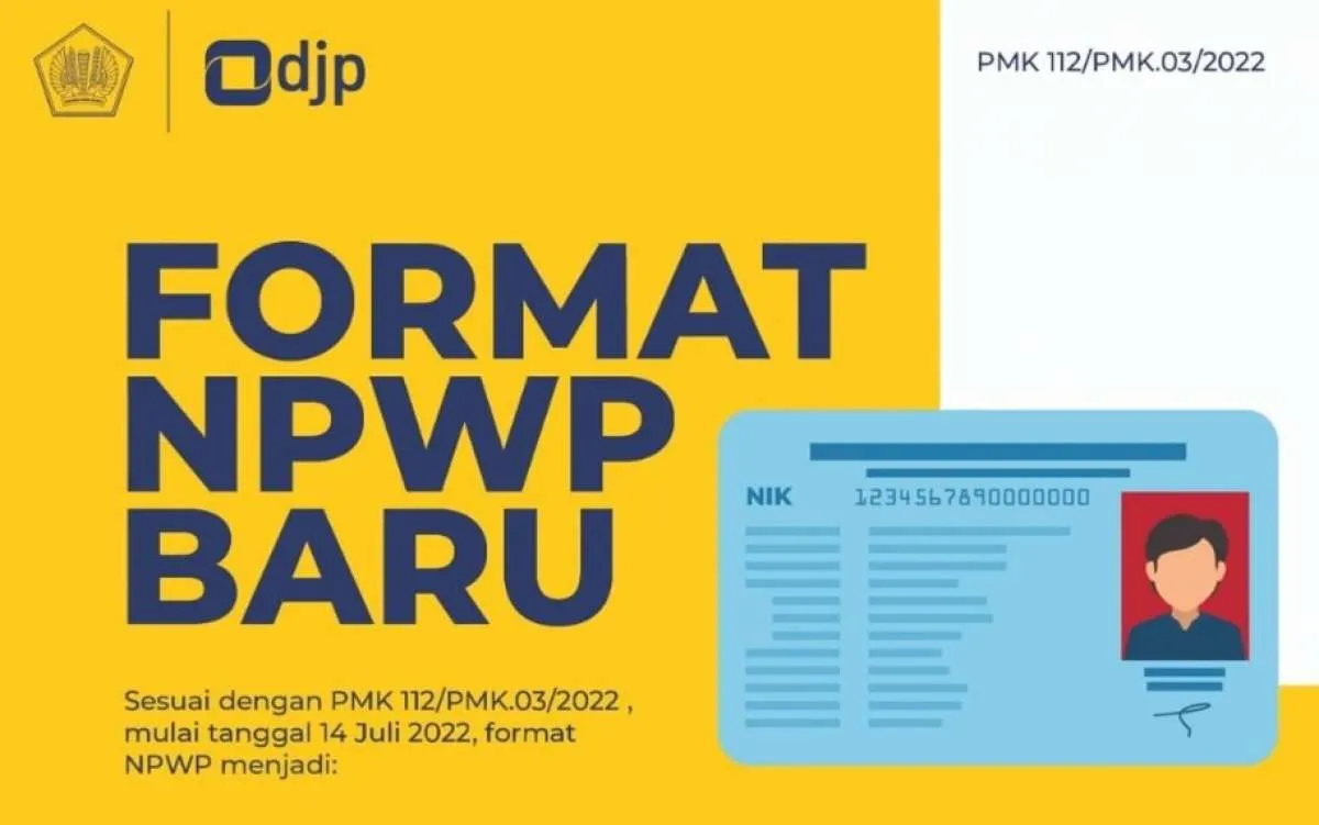 Enam Layanan Ini Wajib Gunakan NPWP Format Baru Mulai Tengah Tahun 2024