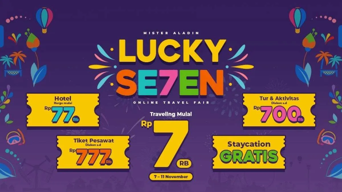 Hari Terakhir! Promo Mister Aladin Lucky Seven, Dapatkan Traveling Mulai Rp 7.000