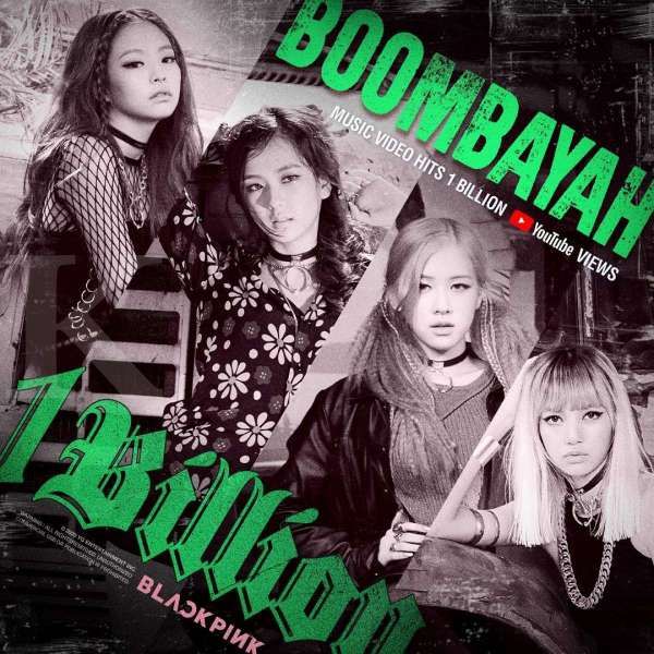 BLACKPINK mendapatkan 1 miliar penonton untuk video musik debut Boombayah di Youtube.