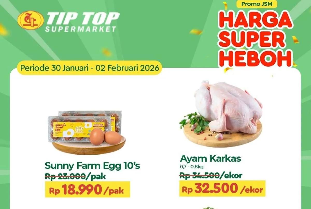Promo JSM Tip Top Hingga 2 Februari 2026, Telur & Ayam Lebih Murah