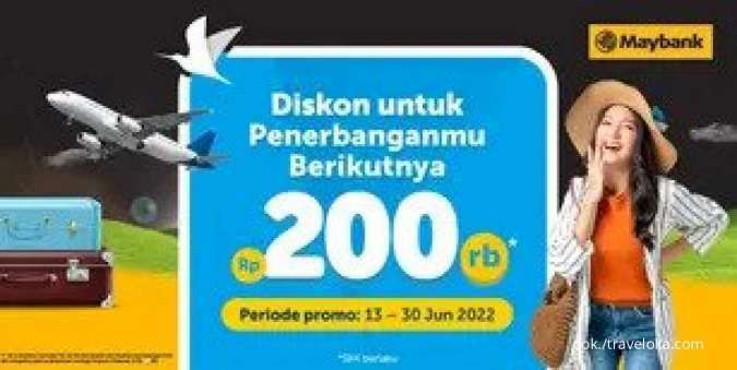 Promo Kartu Kredit Maybank 13 - 30 Juni 2022, Diskon Tiket Pesawat Rp 200.000