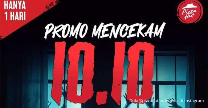 Promo Pizza Hut 10.10 Hari Ini 10 Oktober 2023, Promo Mencekam Diskon 10%