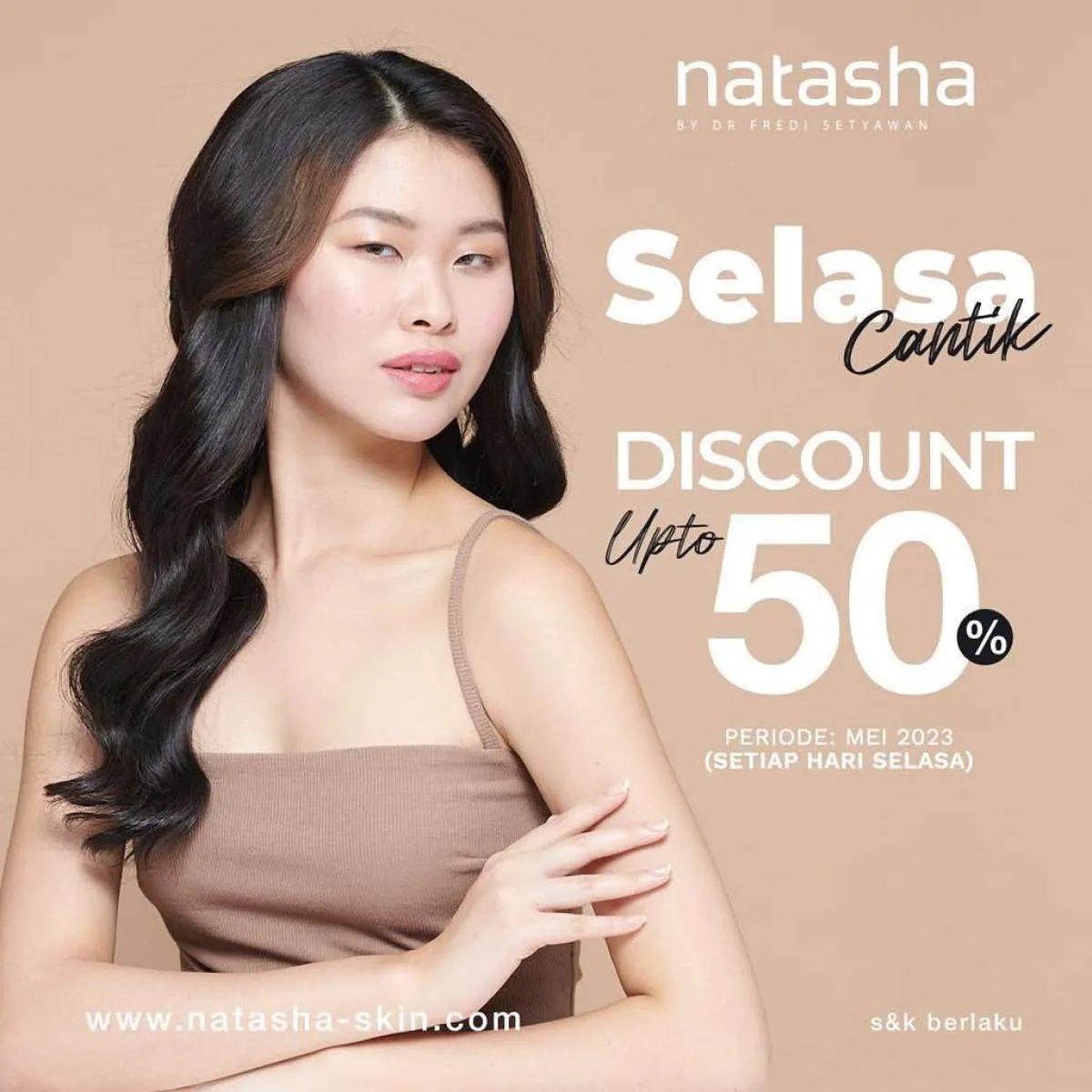 Promo Selasa Cantik Periode Mei 2023 di Klinik Natasha, Diskon Perawatan sampai 50%
