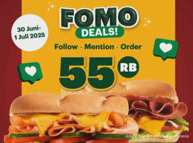 Promo Subway Fomo Deals 30 Juni-1 Juli, 2 Sandwich Chicken atau Beef Cuma Rp 55.000