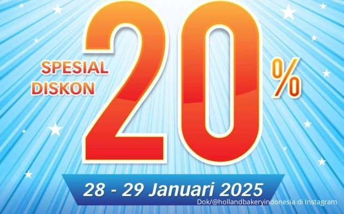 Promo Holland Bakery Ulang Tahun ke-47, Diskon 20% Sampai Hari Ini 29 Januari 2025