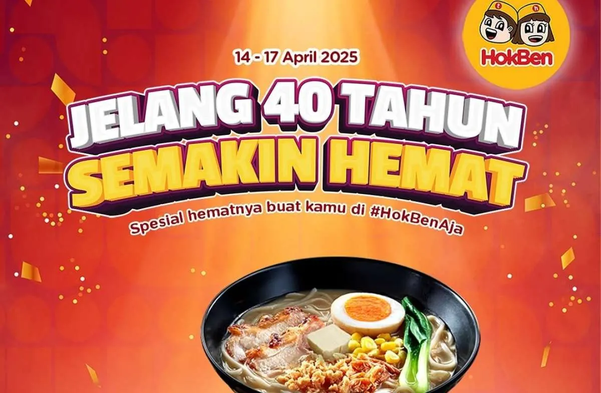 Promo HokBen Jelang HUT 40 Tahun, Nikmati Makan Hemat Mulai 14-17 April 2025
