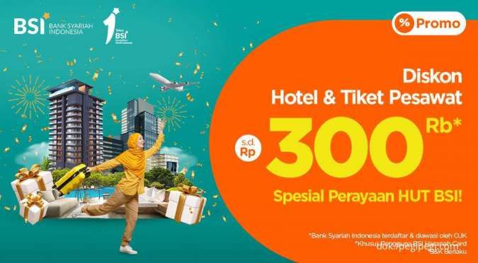 Spesial HUT BSI, Diskon Hotel dan Tiket Pesawat PegiPegi hingga Rp 300.000