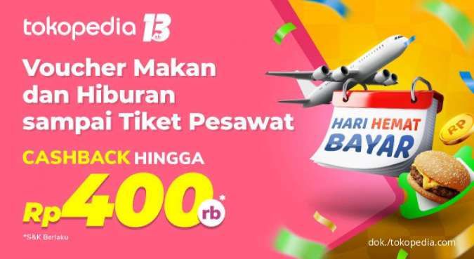 Promo Travel & Entertaiment Tokopedia 3 Hari! Dapatkan Cashback hingga Rp 400.000