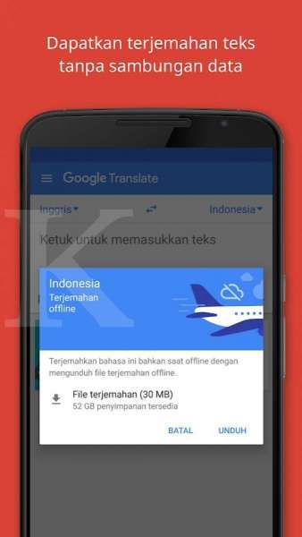 Google Translate - Bisa menggunakan secara offline