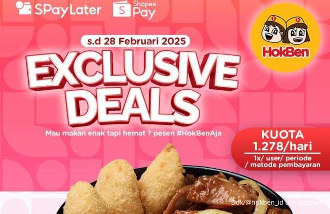 Promo HokBen dengan ShopeePay Cuma Rp 1.000 di Februari 2025, Kuota Terbatas Per Hari