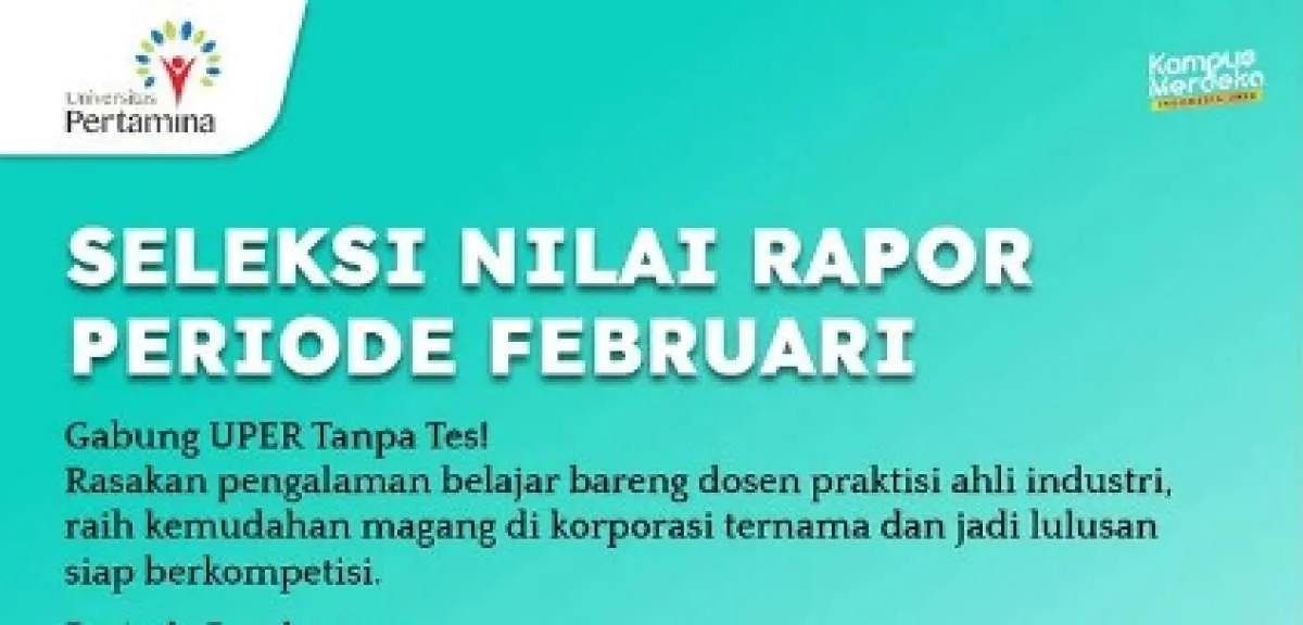 Masih Ada Kesempat Mendaftar Seleksi Tanpa Tes Universitas Pertamina Tahun 2023
