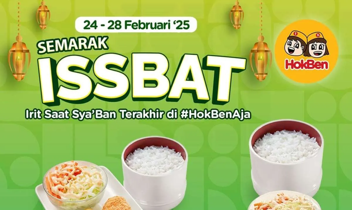 Promo HokBen Menjelang Ramadan 24-28 Februari 2025, Mulai Rp 22.000-an per Orang