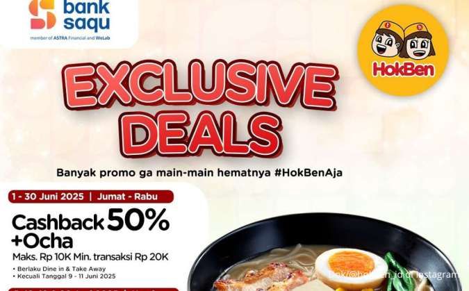 Promo HokBen dan Bank Saqu Terbaru Bulan Juni 2025, Berlaku di Hari Tertentu
