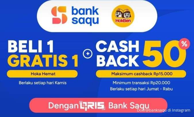 Promo Bank Saqu di HokBen Hari Ini, Dapatkan Cashback 50% di Bulan Juli 2024