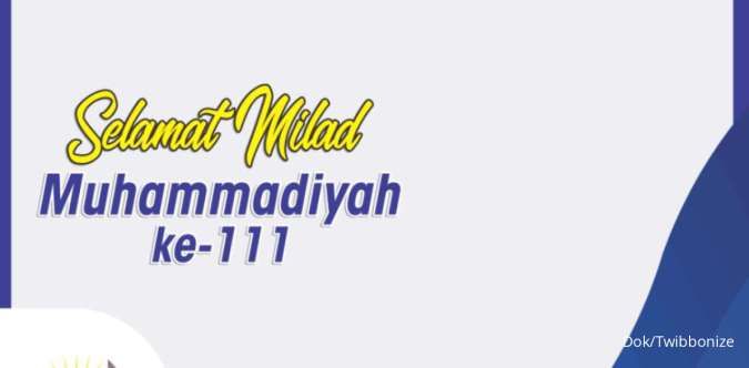 25 Ucapan Milad Muhammadiyah ke-111 Tahun, Simpan Kata-Kata Penuh Motivasi