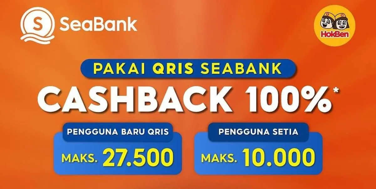 Promo HokBen Payday Terbaru September 2023, Dapatkan Cashback 100% dengan Seabank