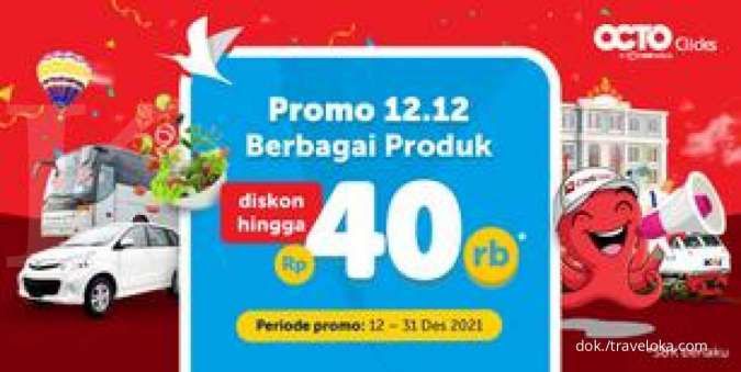 Promo OCTO Click 12.12, Diskon Berbagai Produk Traveloka Hingga Rp 40.000
