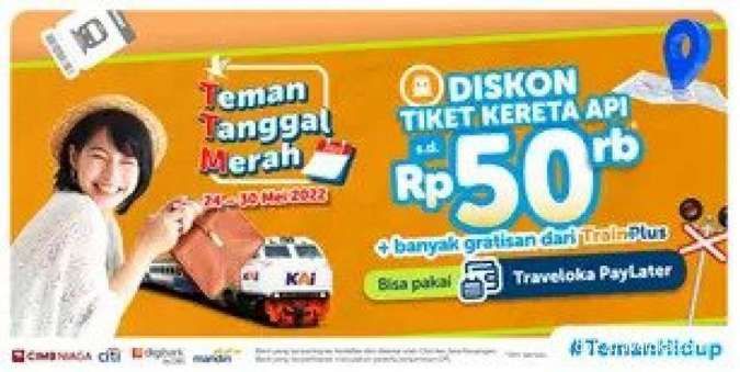 Promo Traveloka TTM 24-30 Mei, Gunakan Diskon Tiket Kereta Api sampai Rp 50.000