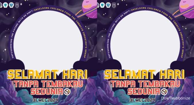 50 Twibbon Hari Tanpa Tembakau Sedunia 2024, Bagikan dan Jadikan Foto Profil 