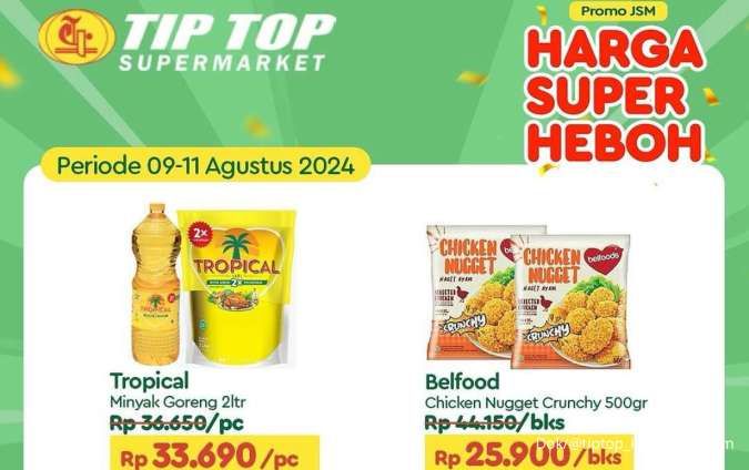 Promo JSM Tip Top 9-11 Agustus 2024, Promo Minyak Goreng dan Chicken Nugget Hemat