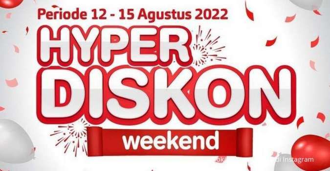 Promo JSM Hypermart 12-15 Agustus 2022, Harga Hemat di Hyper Diskon Weekend