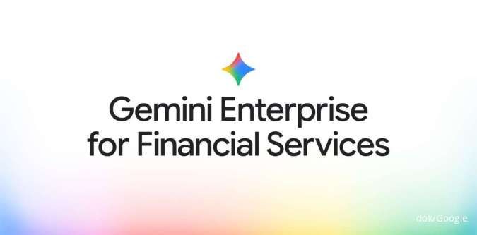 Gemini Enterprise for Financial Services, Solusi AI Bantu Profesional Sektor Keuangan