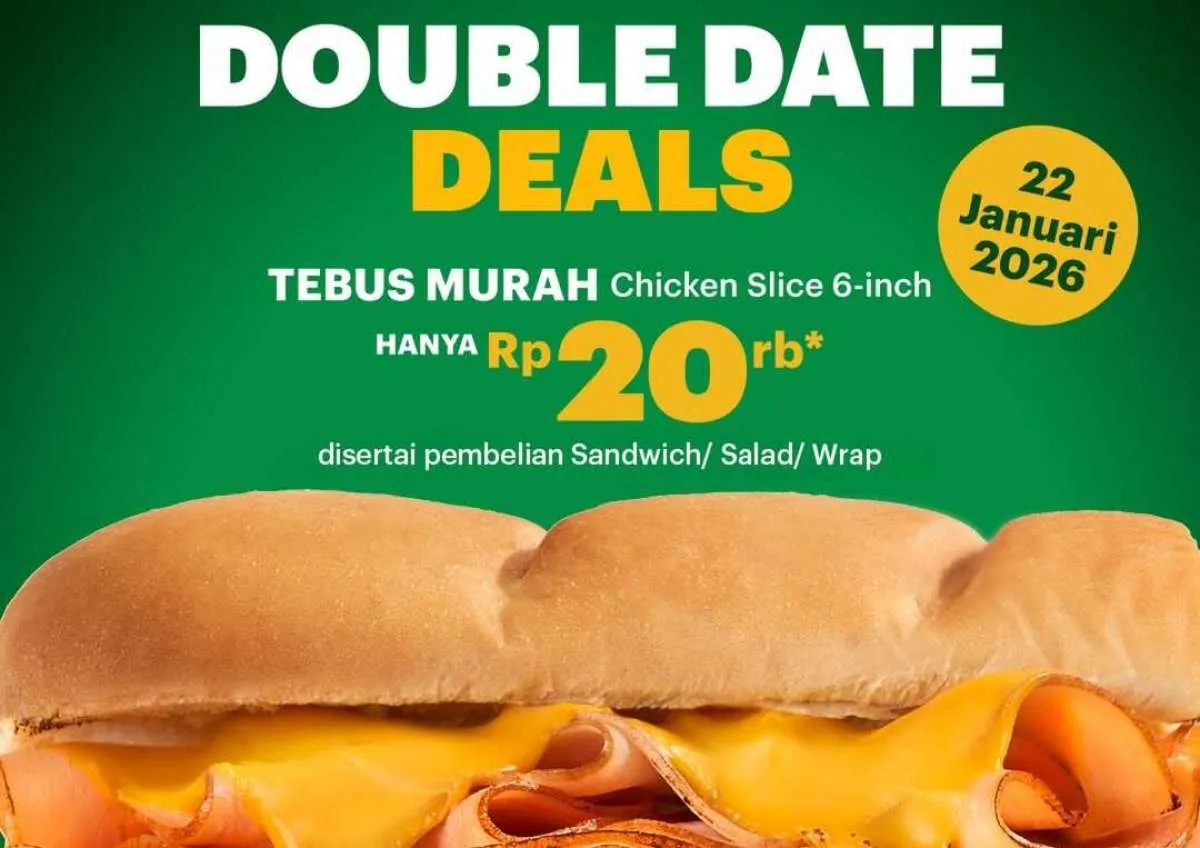 Promo Subway Chicken Slice Tebus Murah Rp 20 Ribu, Nikmati Hematnya Hari Ini Saja
