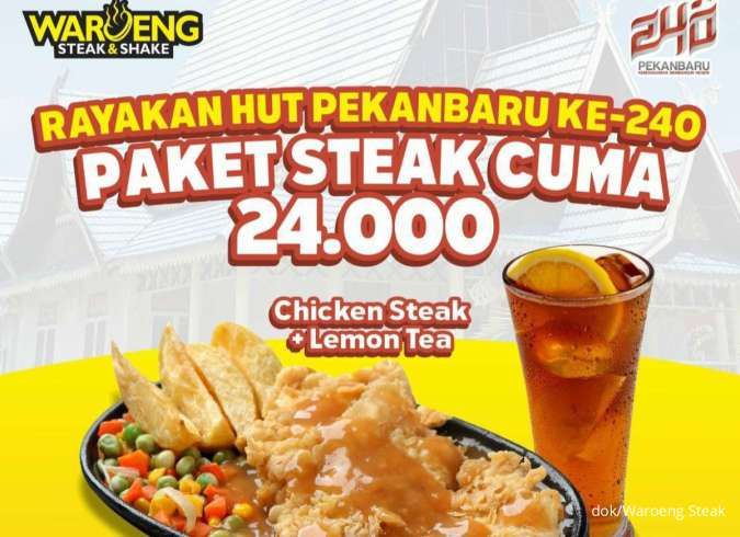 Pesan Steak-Lemon Tea Cuma Rp 24.000 di Promo Waroeng Steak HUT Pekanbaru ke-240
