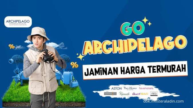 Promo Archipelago Group di Mister Aladin Hingga 31 Maret 2022, Pesan Sekarang! 