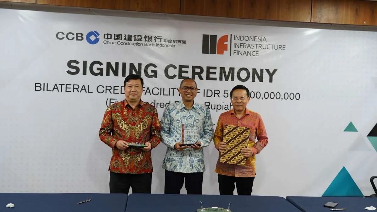 IIF Kantongi Rp 500 Miliar dari CCB Indonesia untuk Genjot Pembiayaan Infrastruktur