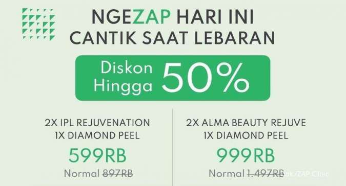 Promo ZAP Clinic Spesial Ramadan, Beragam Paket Perawatan Wajah Diskon Hingga 50%
