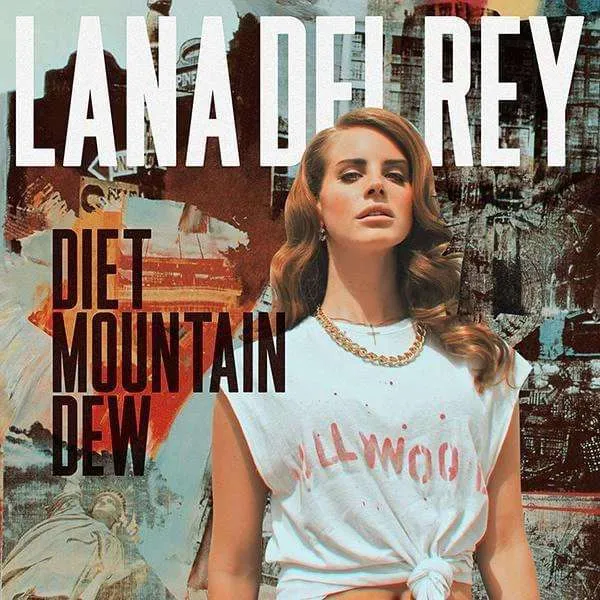 Diet Mountain Dew - Lana Del Rey