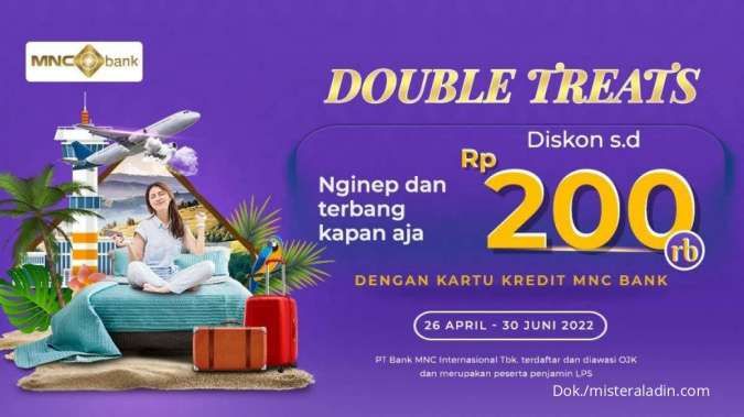 Promo Kredit MNC Bank di Mister Aladin, Diskon Hotel & Tiket Pesawat s.d Rp 200.000