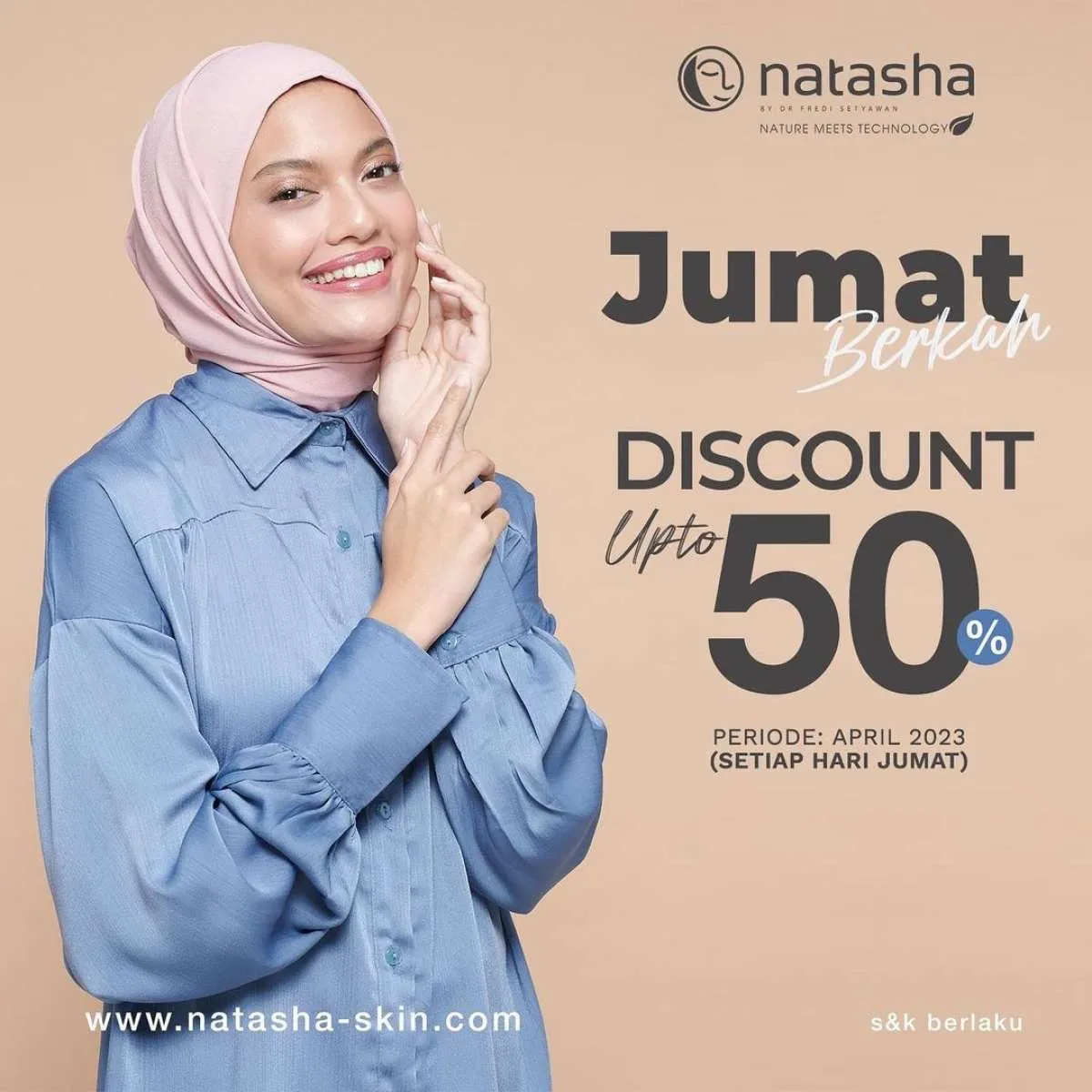 Promo Natasha Jumat Berkah April 2023, Perawatan Diskon s/d 50% untuk yang Berhijab