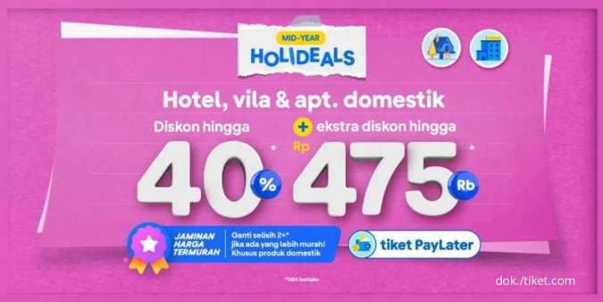 Promo Tiket.com Holideals 15-23 Juni 2022, Diskon Hotel, Vila & Apartemen hingga 40%