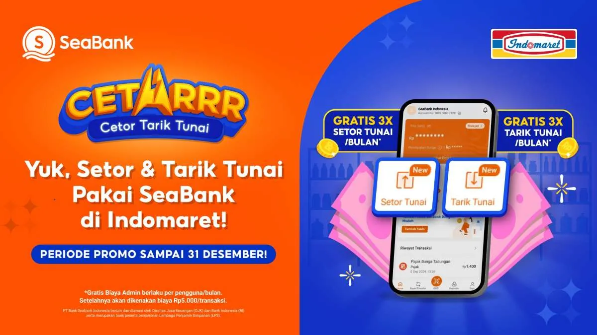 SeaBank Luncurkan Layanan CETARRR, Nasabah Bisa Tarik dan Setor Tunai di Indomaret