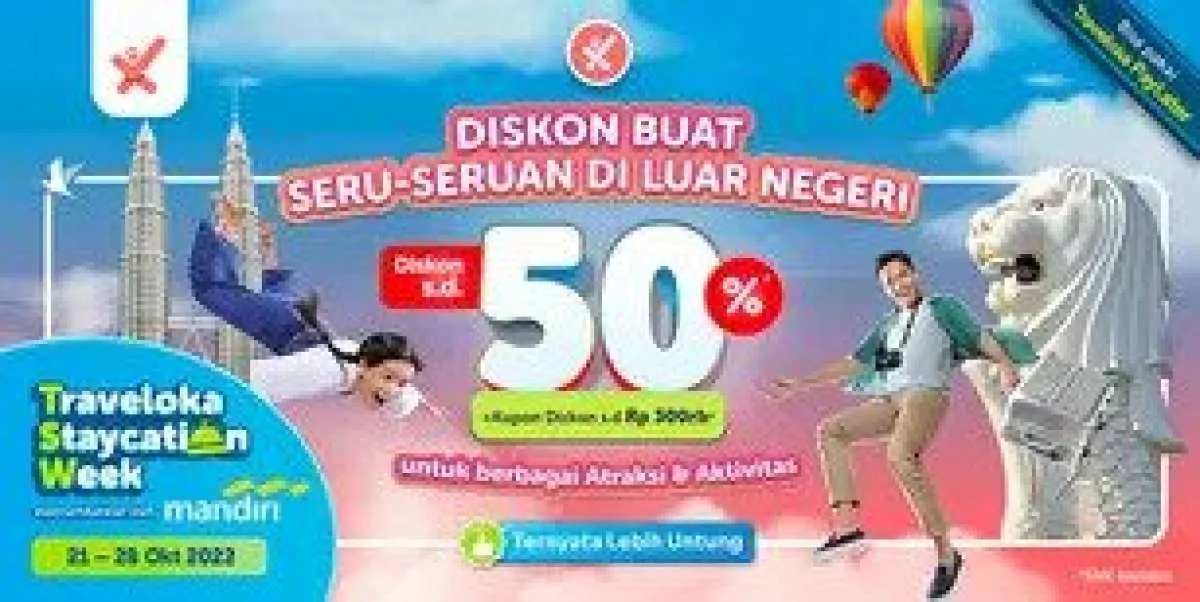 Nikmati Promo Traveloka Staycation Week, Diskon Xperience Internasional 50%