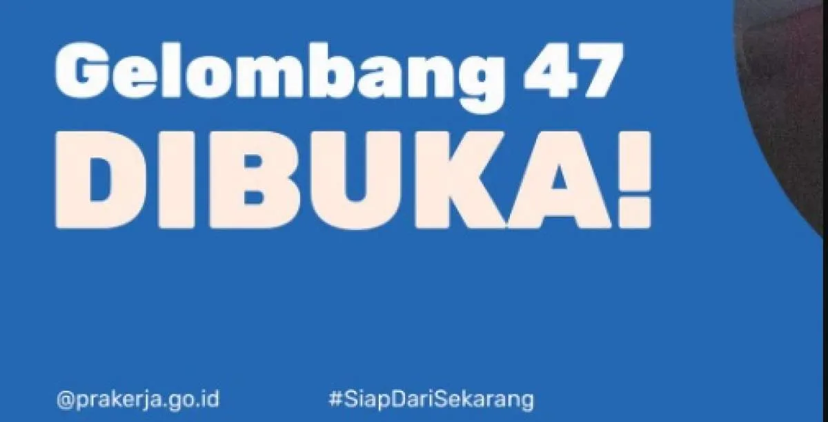 Cek Syarat Daftar Gelombang 47 Prakerja di Dashboard.prakerja.go.id, Simak Apa Saja