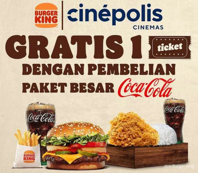 Burger King 2024: Paket Besar Coca Cola Gratis 1 Tiket Cinepolis
