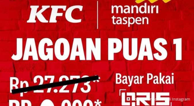 Promo KFC x Mandiri Taspen, Jagoan Puas 1 Rp 9.000 Hanya Hari Ini 23 Januari 2024
