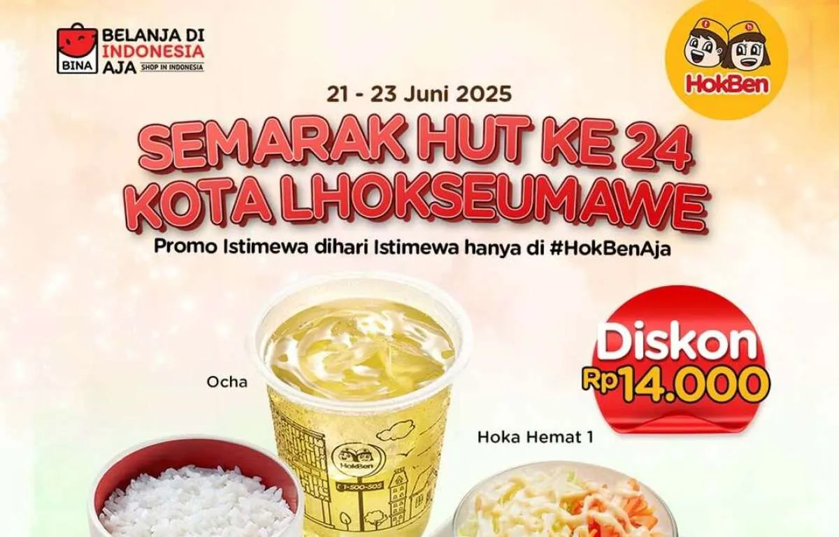 Hari Terakhir Promo HokBen HUT Lhokseumawe ke-24, Hoka Hemat + Ocha Cuma Rp 24.000