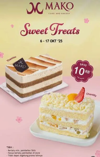 Promo Mako Bakery Sweet Treats 6-17 Oktober 2025