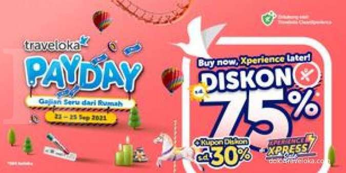 Beli Sekarang, Xperience Nanti! Diskon Traveloka 75% dari 23-25 September