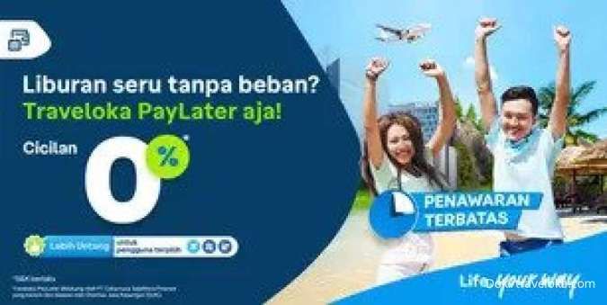 Promo Traveloka Ada Cicilan 0% + Gratis Biaya Admin Pakai Traveloka PayLater