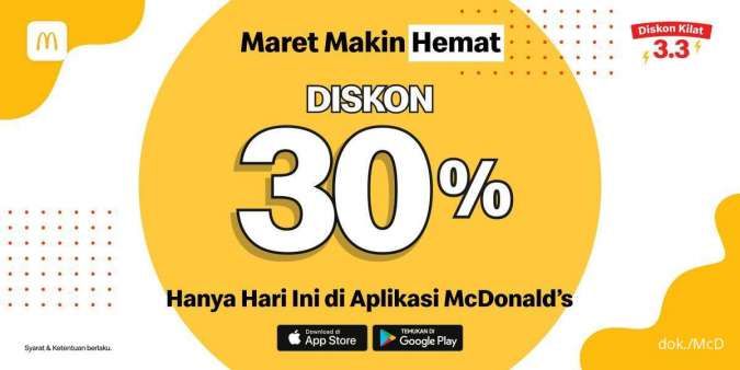 Promo Spesial 3.3 McD, Ada Diskon Kilat 30% Hanya Berlaku 1 Hari Saja!
