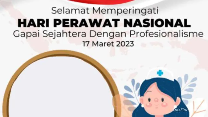 30 Twibbon Hari Perawat Nasional 2023 Diperingati 17 Maret, Pasang di Media Sosial