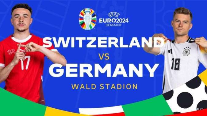 Nonton Streaming Swiss vs Jerman, EURO 2024 Senin (24/6) Dini Hari