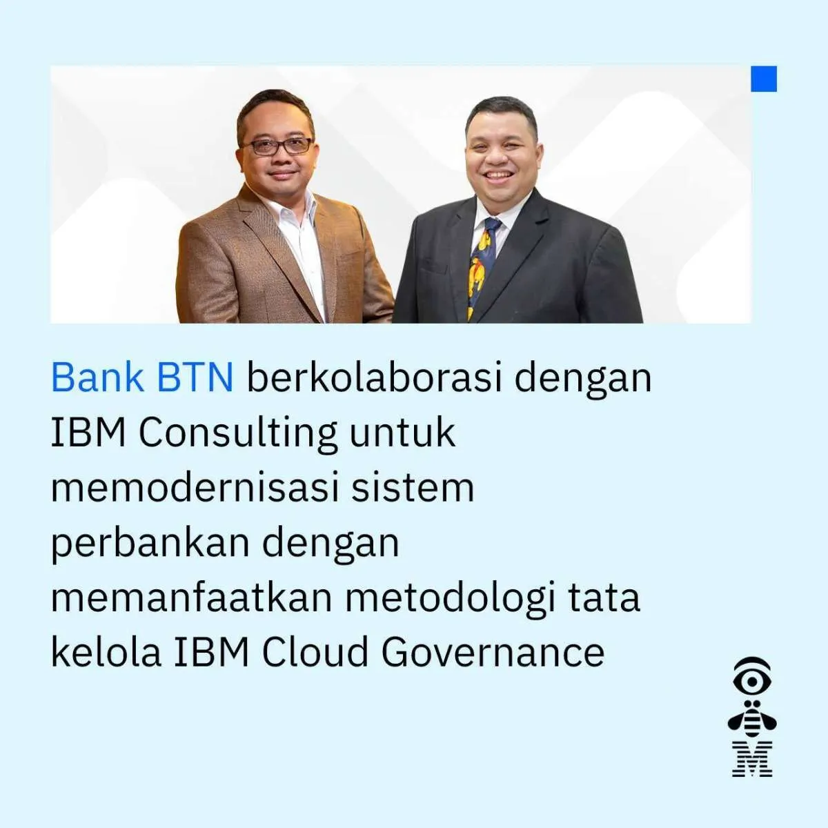 Kolaborasi dengan IBM Consulting  Bank BTN Modernisasi Sistem Perbankan