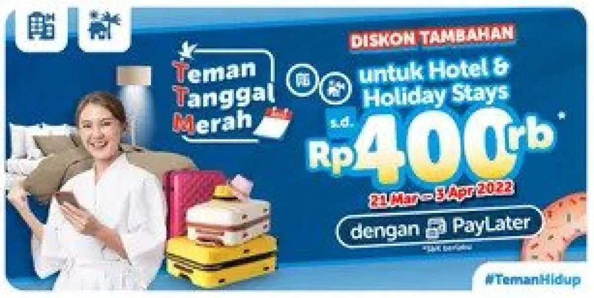 Promo Hotel & Holiday Stays di Traveloka, Diskon Hingga Rp400.000 dengan Paylater