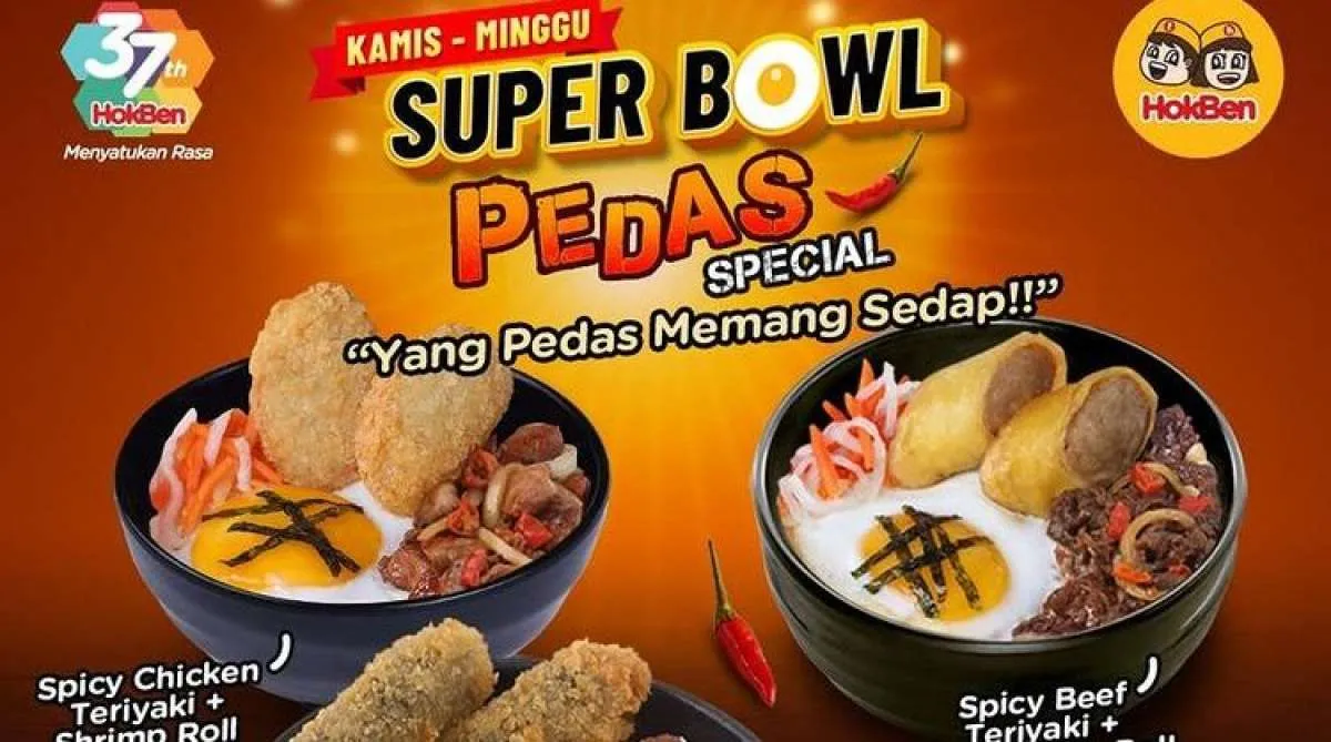 Promo HokBen Super Bowl Pedas Sampai Hari Minggu, Promo Menarik di Bulan Juli 2022